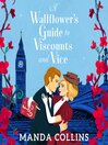 A Wallflower's Guide to Viscounts and Vice